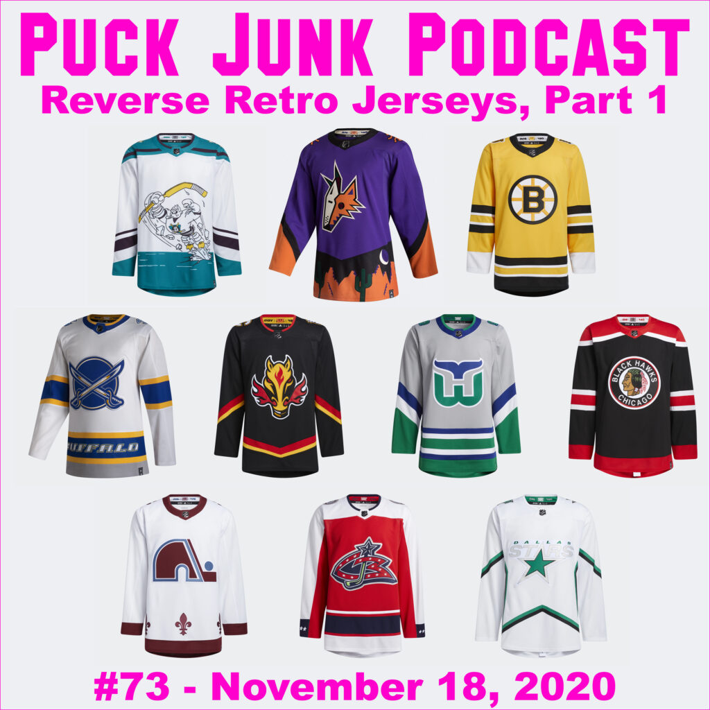 Puck Junk Podcast: Reverse Retro Jerseys, Part 3 - Puck Junk